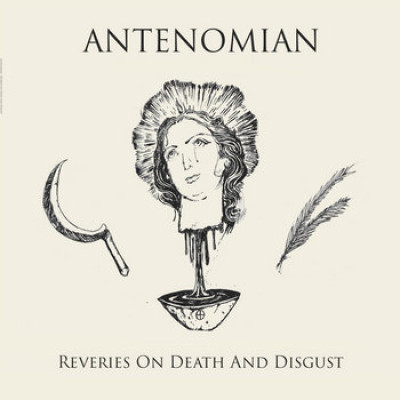 ANTENOMIAN  - Reveries on Death and Disgust CD